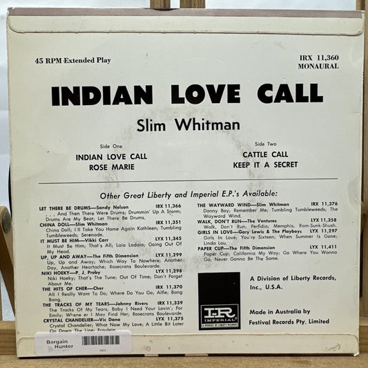 Indian Love Call - Slim Whitman 7” Record In Good Condition 7911