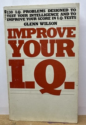 Improve Your I.Q. : Glenn Wilson Book In OK Condition