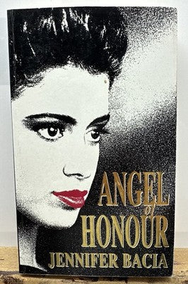 Angel Of Honour - Jennifer Bacia Novel In OK Condition