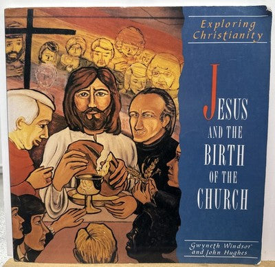 Exploring Christianity Jesus And The Birth Of The Church Book In Good Condition