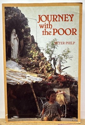 Journey With The Poor : Peter Philp Novel Good Condition