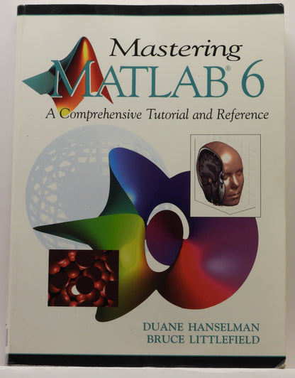 Mastering Matlab 6 Programming Tutorial and Reference Book Pearson Education