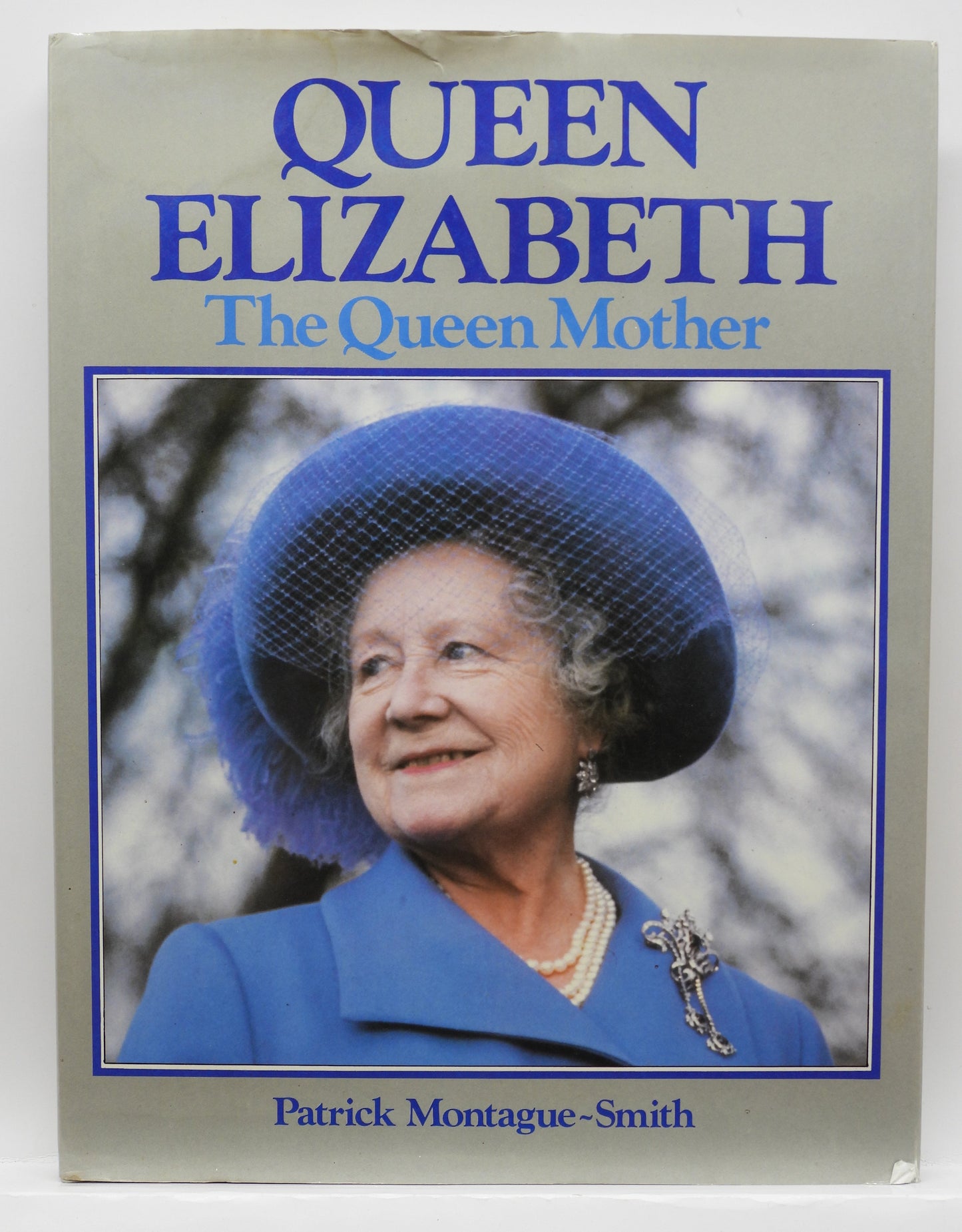 Queen Elizabeth the Queen Mother Biography By Patrick Montague Smith