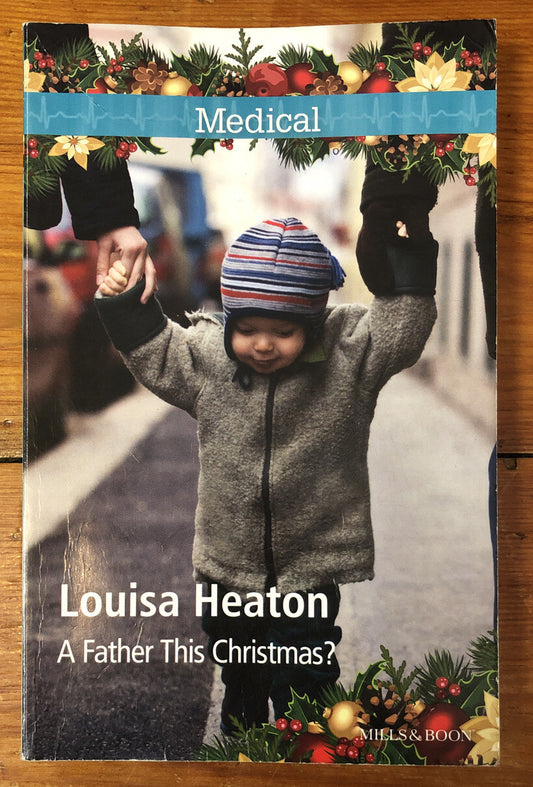 A Father This Christmas ? Louisa Heaton Mills Boon In ok Condition