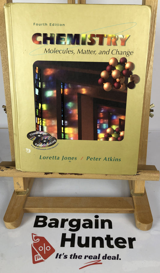 Chemistry Fourth Edition Molecules, Matter & Change Loretta Jones & Peter Atkins