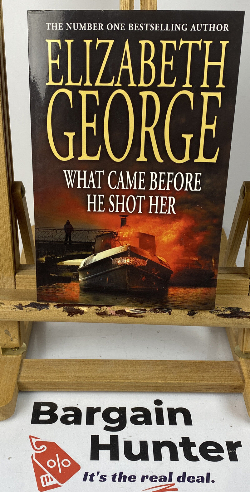 What Came Before He Shot Her Elizabeth George Novel In Good Condition