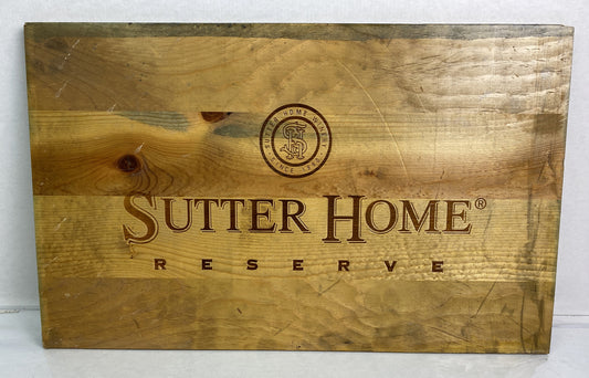 Sutter Home Reserve Since 1890 Timber Sign In VGC 3250