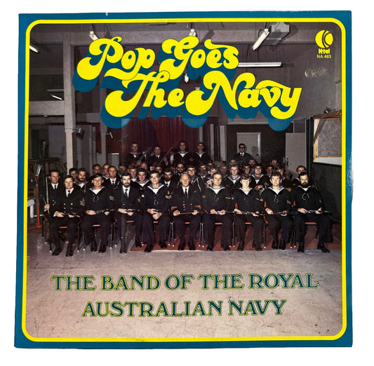 Pop Goes The Navy - The Band Of The Royal Australian Navy - Record Vinyl LP 4416