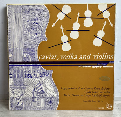 Caviar, Vodka And Violin - Russian Gypsy Music - 12" Vinyl Record 3611