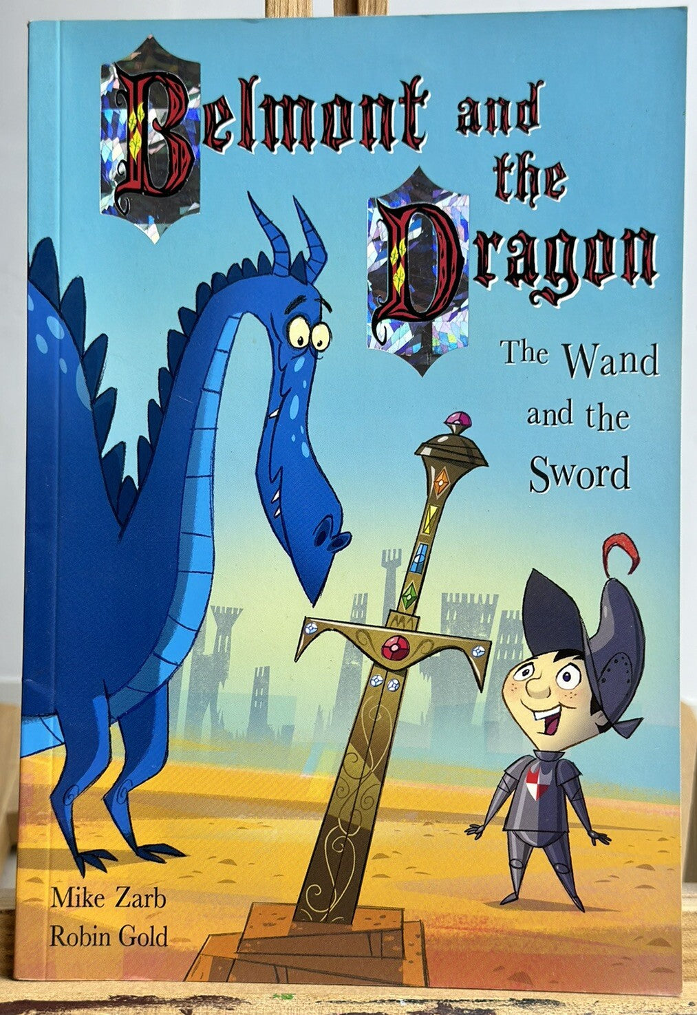 Belmont And The Dragon The Wand And The Sword By Mike Zarb & Robin Gold Book