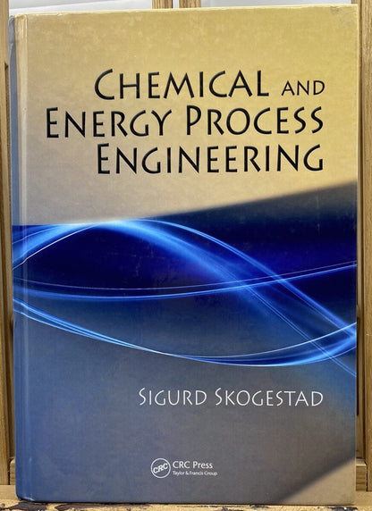 Chemical And Energy Process Engineering - Sigurd Skogestad - Textbook In GC