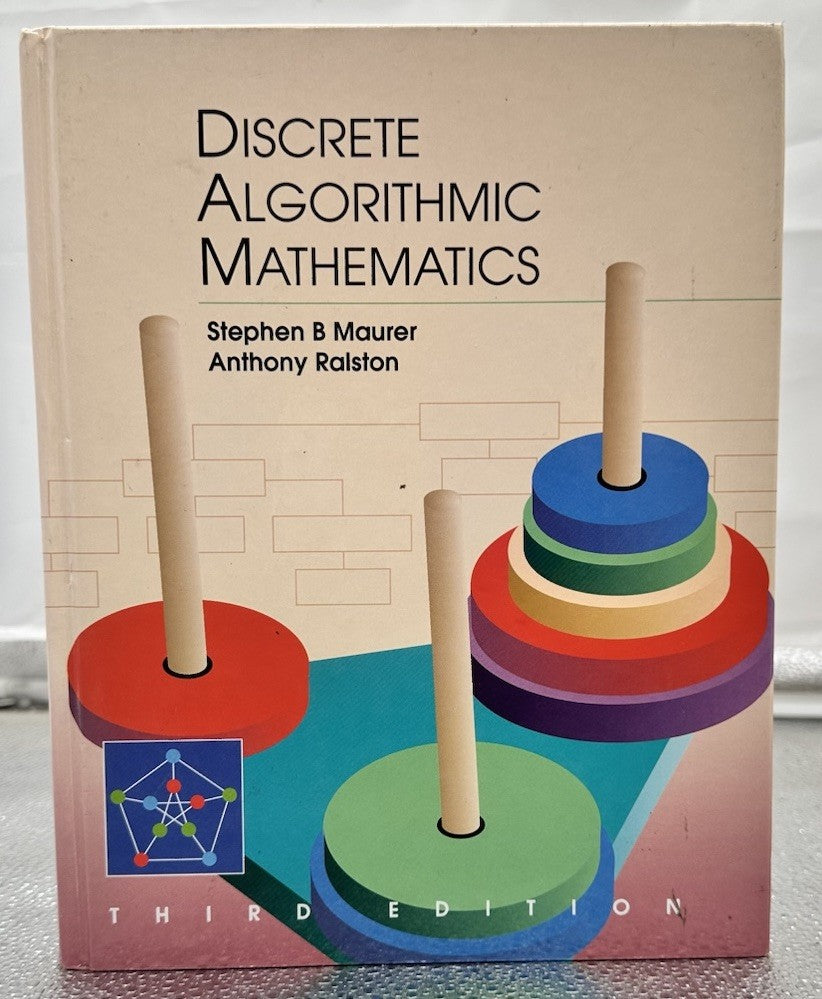 Discrete Algorithmic Mathematics Hardcover Stephen B., Ralston, A Textbook 8740