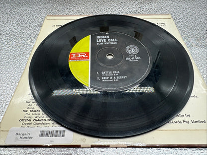 Indian Love Call - Slim Whitman 7” Record In Good Condition 7911