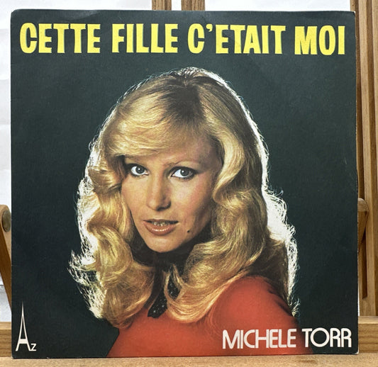 Gette Fille C'etait Moi - Michele Torr 7” Record France In Good Condition 7910