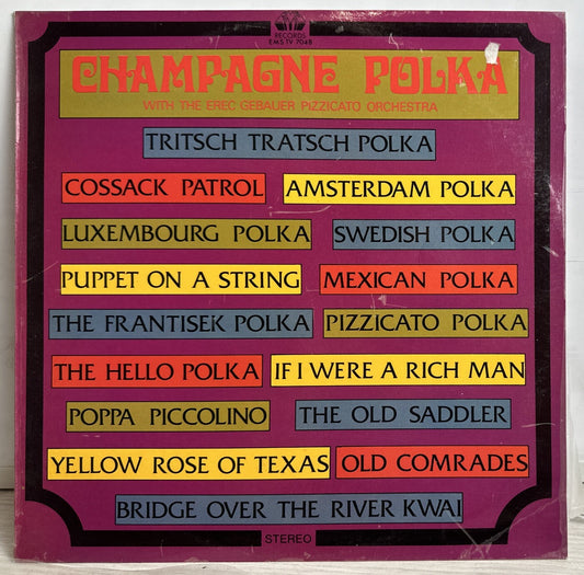 Erec Gebauer Pizzicato Orchestra - Champagne Polka - 12" Record 4518