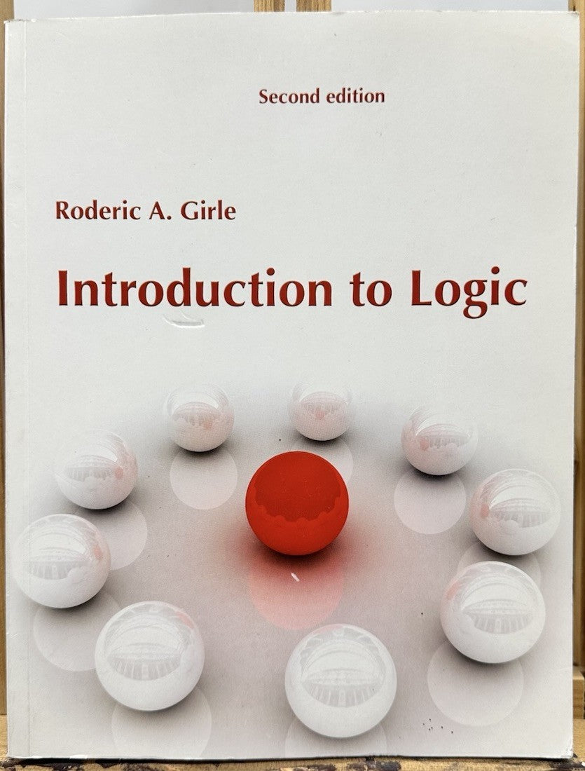 Introduction to Logic Second Edition - Roderic A. Girle - Textbook In GC 8576