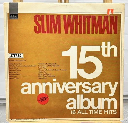 Slim Whitman - 15th Anniversary Album 16 All Time Hits Record In Good Cond 6747