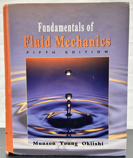Fundamentals Of Fluid Mathematics 5th Edition - Munson Young Okiishi - Textbook