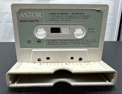 So Much For Dreaming Ian And Sylvia Cassette Tape In OK Condition 7658
