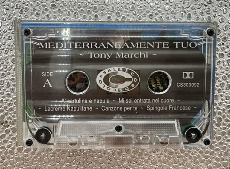 Mediterraneamente Tuo - Tony Marchi Cassette Tape In Good Condition 9643