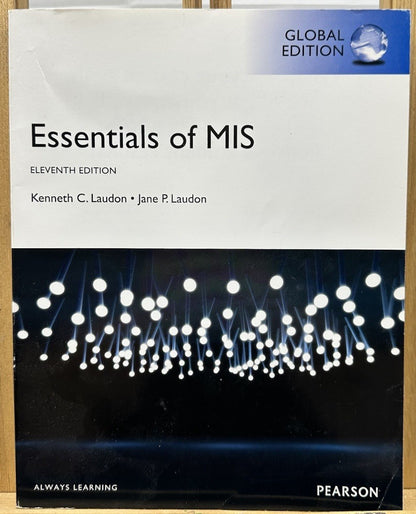 Essential Of MIS Eleventh Edition : Kenneth C. Laudon - Jane P. Laudon Text Book