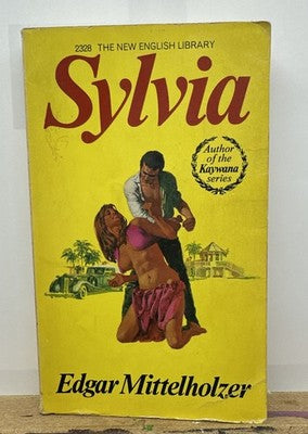 Sylvia - Edgar Mittelholzer Novel In OK Condition Yellowing / Creases
