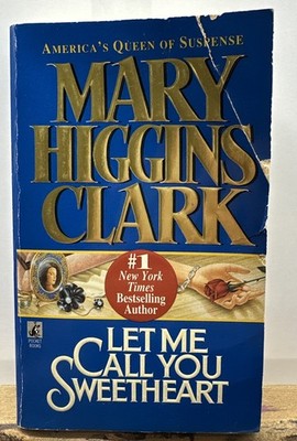 Let Me Call You Sweetheart - Mary Higgins Clark Novel OK Condition Creases