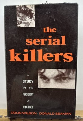 The Serial Killers - Colin Wilson / Donald Seaman Novel OK Condition Yellowing