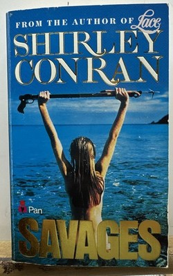 Savages - Shirley Conran Novel In OK Condition Yellowing / Creases