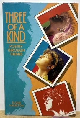 Three Of A Kind Poetry Through Themes : Elaine Hamilton Book In OK Condition