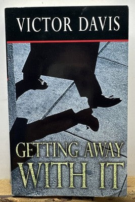 Getting Away With It - Victor Davis Novel In Good Condition