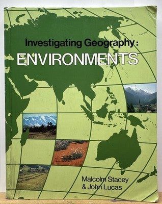 Investigating Geography: Enviroments : M Stacy / J Lucas Book In OK Condition