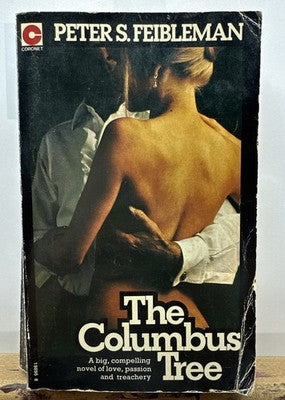 The Columbus Tree - Peter S.Feibleman Novel In OK Condition Yellowing / Creases