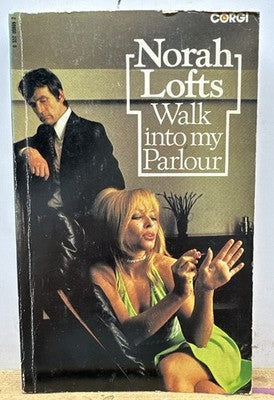 Walk Into My Parlour - Norah Lofts Novel In OK Condition Yellowing / Creases