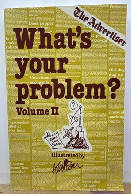 The Advertiser What's Your Probleam ? Volume 2 Book In Good Condition