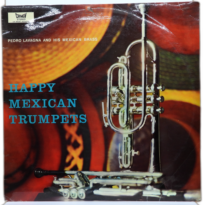 Happy Mexican Trumpets Vinyl Record Pedro Lavagna Mexican Brass Carmen