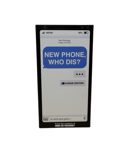 New Phone Who Dis? Aussie Edition Party Card Game What Do You Meme?