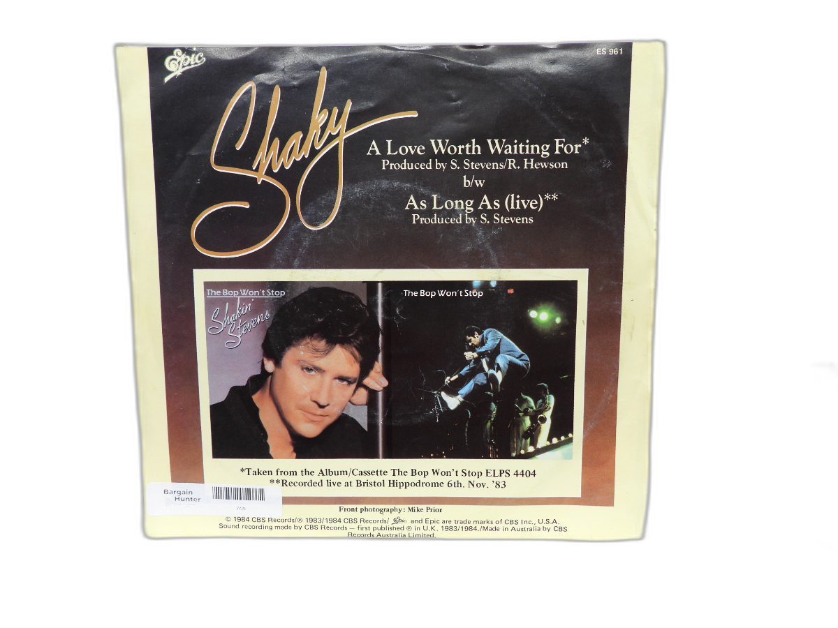 Shakin' Stevens 7 Inch Vinyl 45 Rpm a Love Worth Waiting for / As Long As Epic