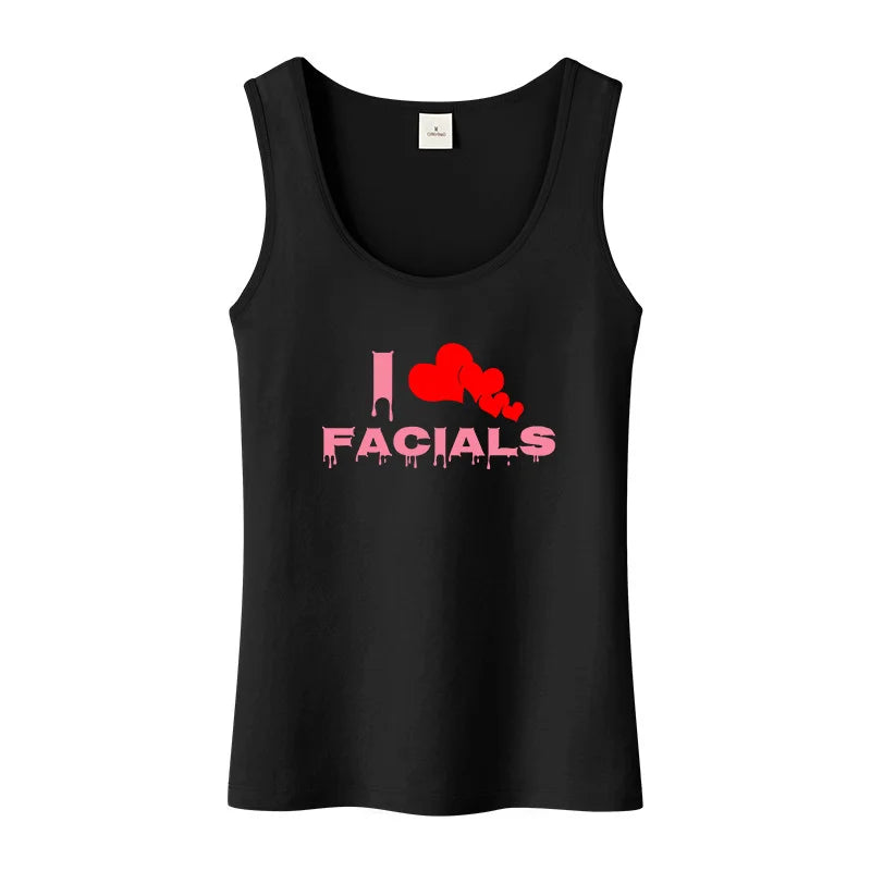 Wet Font I Love Facials Design Sexy Naughty Tank Tops Hotwife Humorous Flirt Sleeveless T-Shirt Swinger Cotton Sports Tee