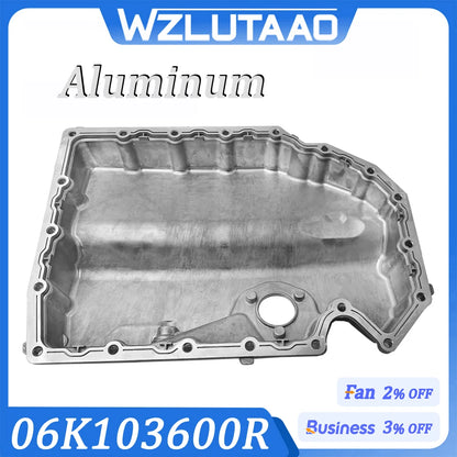 Engine Oil Pan 06K103600R,06K103600D,06K103600AE For Audi A1 A3 Q2 TT VW Golf MK7 GTI Tiguan Beetle Jetta Passat Skoda Aluminum