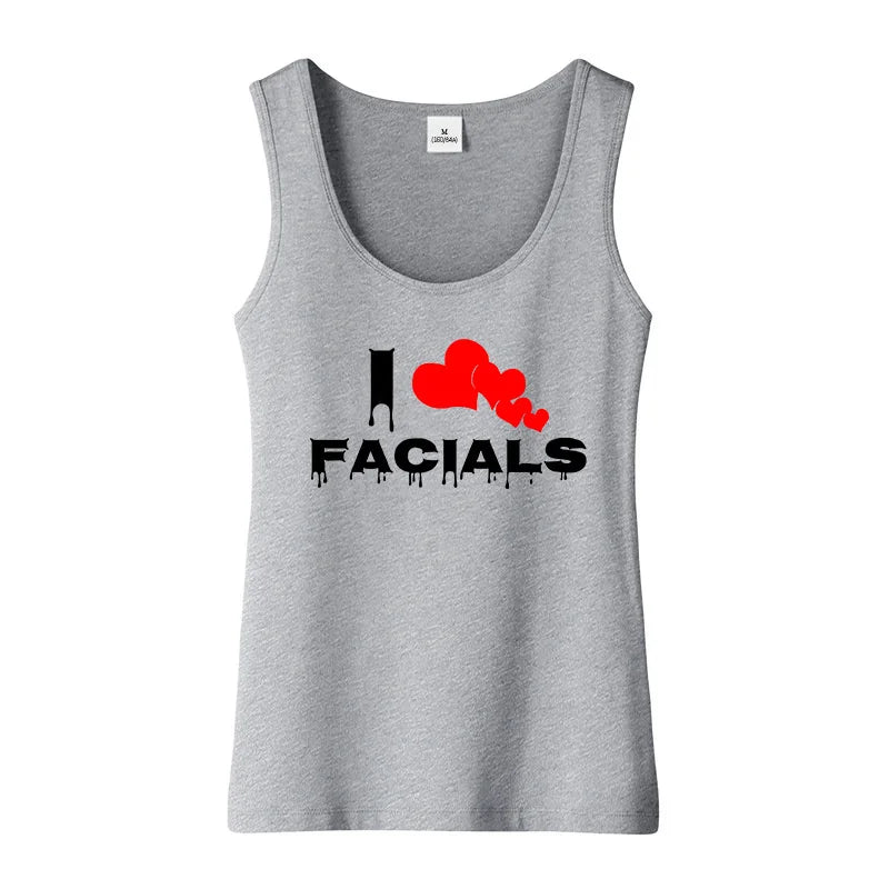 Wet Font I Love Facials Design Sexy Naughty Tank Tops Hotwife Humorous Flirt Sleeveless T-Shirt Swinger Cotton Sports Tee