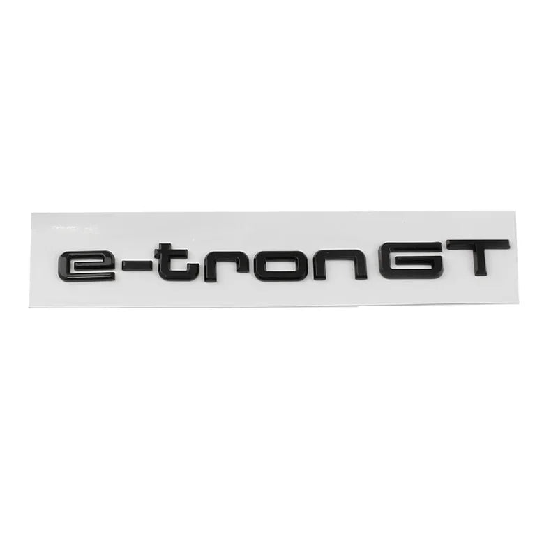 Car 3D ABS E tron GT Letters Logo Badge Emblem Decal Sticker For Audi Electric Car Q2 Q4 Q5 Q7 Q8 55 Quattro Styling Accessories