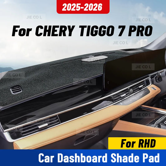 For CHERY TIGGO 7 Pro 2025 2026 RHD Car Dashmat Anti-UV Dashboard Cover Dash Mat Sunshade Carpet Protective Accessories