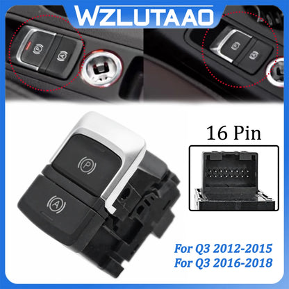 16Pins Electronic Parking Brake Switch 8U0927225E 8U0 927 225 E For Audi Q3 2012-15 8U0927225G 4K1713111B For Audi Q3 2016-18