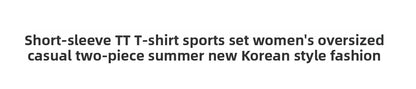 Summer New Style Women's Sporty Casual Short Sleeve TT Shirt Set Large Size Two-Piece Fashionable Korean Trendy Outfit