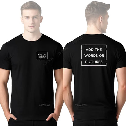 Personalized Men T-Shirt Your Design Here Black Cotton Summer Top Fashion Birthday Present Your Design Here High Quality Tees